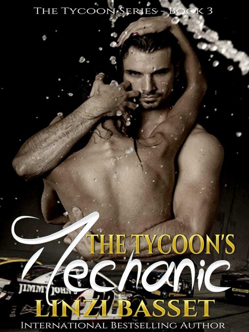 Title details for The Tycoon's Mechanic by Linzi Basset - Available